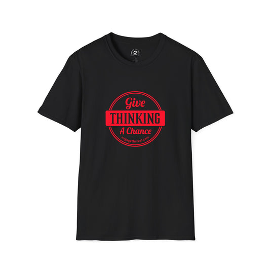 Give Thinking a Chance T-Shirt — Retro Badge Graphic Tee